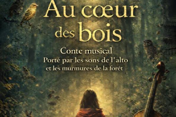 Affiche du conte musical "Au cœur des bois", porté par les sons de l'alto et les murmures de la forêt, avec une jeune fille assise de dos dans une forêt et un alto au premier plan